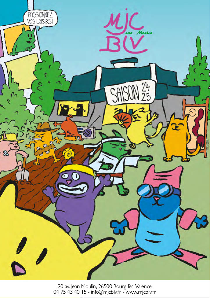 Image de la couverture de la brochure de la MJC saison 2024 2025, composée d'un dessin représentant le bâtiment de la MJC et une horde de chats de BD très colorés, chacun illustrant une activité de la MJC.